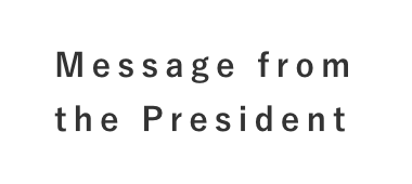 Message from the President